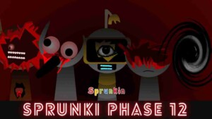 Sprunki Phase 12 1